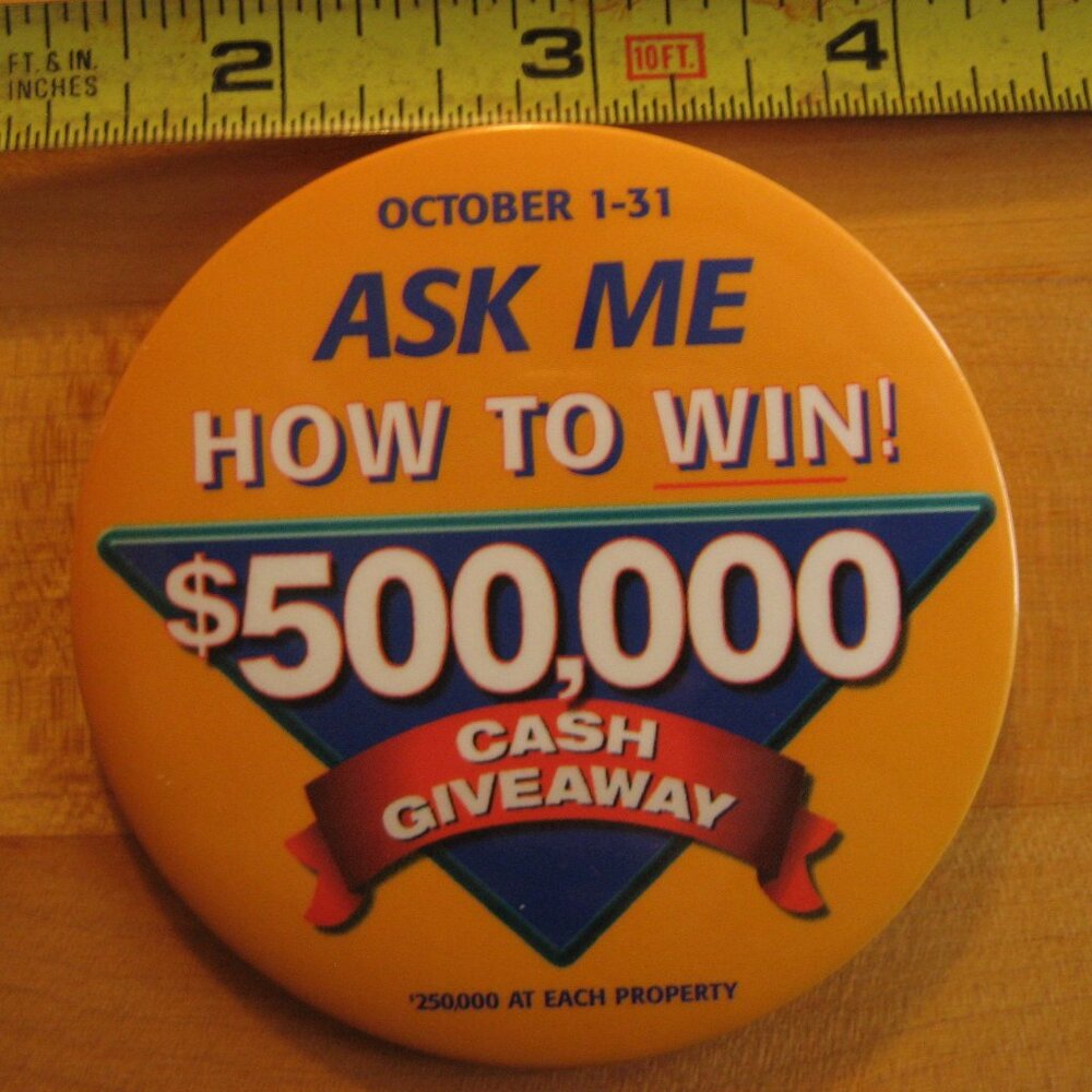 ASK Me HOW to WIN $500,000 Cash Giveaway  Pinback Button